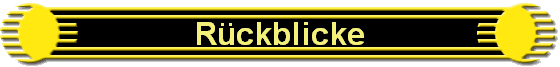 R�ckblicke