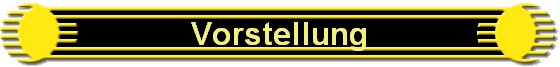 Vorstellung